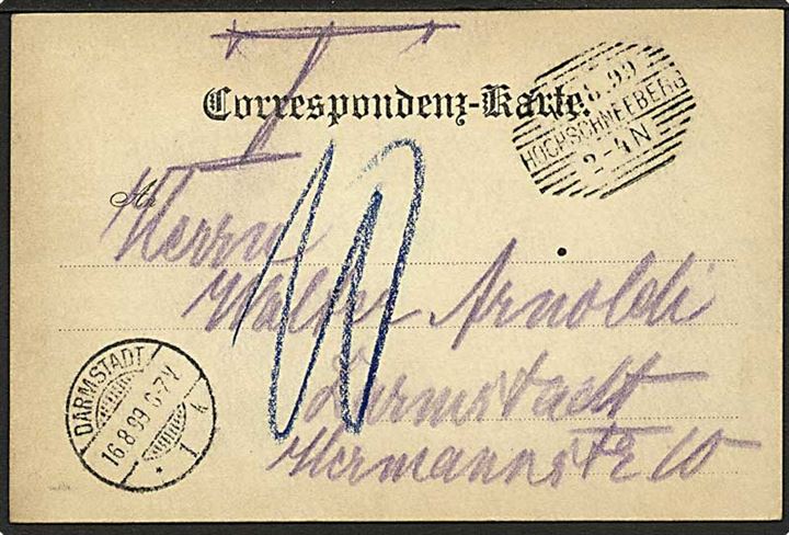 Ufrankeret brevkort fra Hochschneeberg d. x.8.1899 til Darmstadt, Tyskland. Udtakseret i 10 pfg. tysk porto.