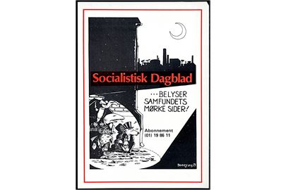 Socialistisk Dagblad belyser samfundets mørke sider! Politisk postkort tegnet af Benny 1979. 