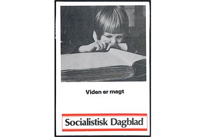 Socialistisk Dagblad. Politisk postkort. Viden er magt.