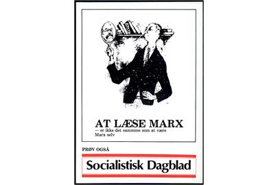 Socialistisk Dagblad. Politisk postkort. At læse Marx - er ikke det samme som at være Marx selv. 