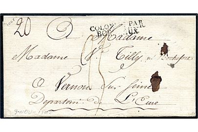1802. Portobrev med sort 2-liniestempel COLONIES PAR BORDEAUX til Vernon sur Seine. Flere påtegninger.