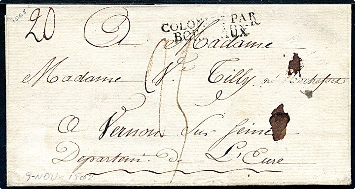 1802. Portobrev med sort 2-liniestempel COLONIES PAR BORDEAUX til Vernon sur Seine. Flere påtegninger.