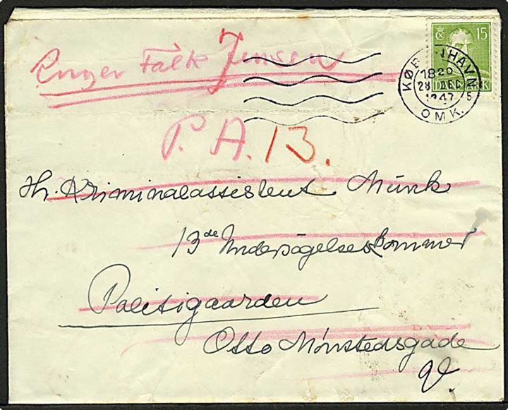 15 øre Chr. X på lokalbrev i København d. 28.12.1947 til kvindelig fange via 13. Undersøgelseskammer på Politigaarden.