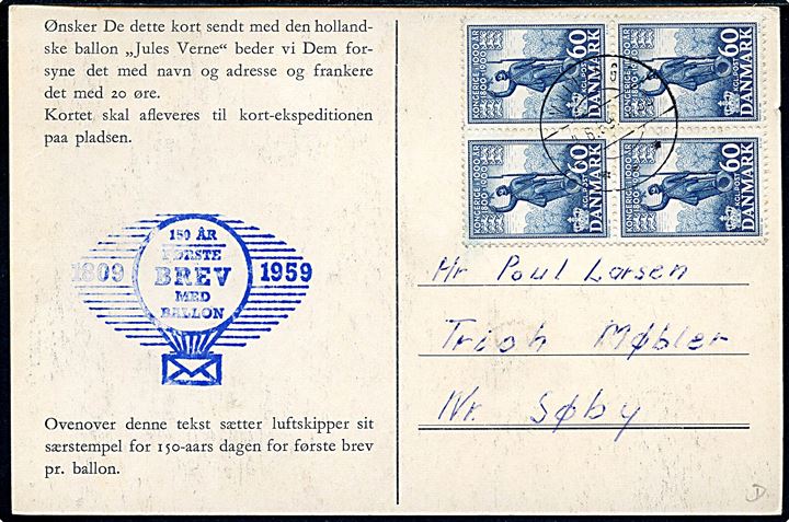 Ballonopstigning i anledning af 150 året fra første brevpost med ballon. Flynning i Danmark d. 02-08-1959 fra Odense til Fåborg. Kort afstemplet i Millinge d. 04-08-1959. 