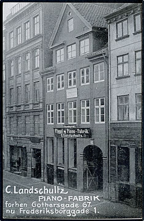 Gothersgade 67 med C. Landschultz Piano-fabrik. Reklamekort vedr. flytning til Frederiksborggade. U/no. Kvalitet 8