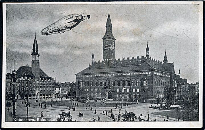 Københavns Raadhus med Zeppelin luftskibet “Hansa”. A. Vincent no. 1. Kvalitet 7
