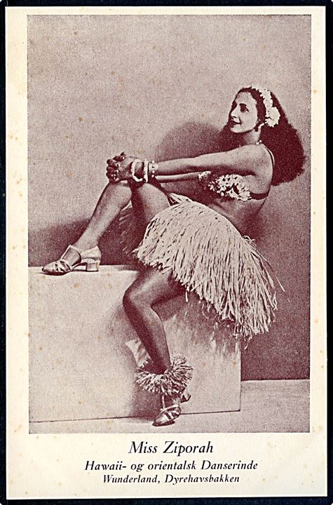 Dyrehavsbakken, Wunderland, Miss Ziporah, Hawaii- og orientalsk danserinde. U/no. Uden adr.linier. Kvalitet 7
