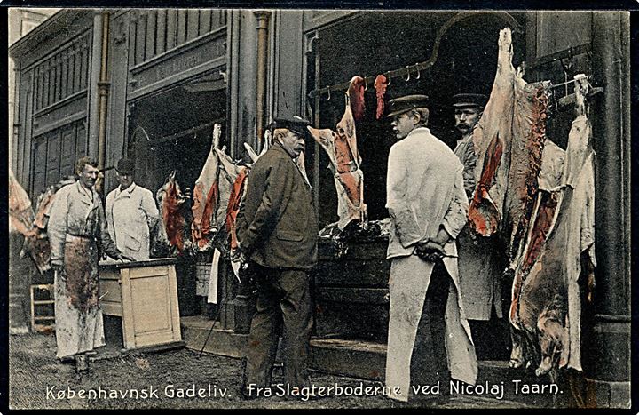 “Københavnsk Gadeliv”. Fra Slagterboderne ved Nicolaj Taarn. Stenders no. 9098. Kvalitet 8
