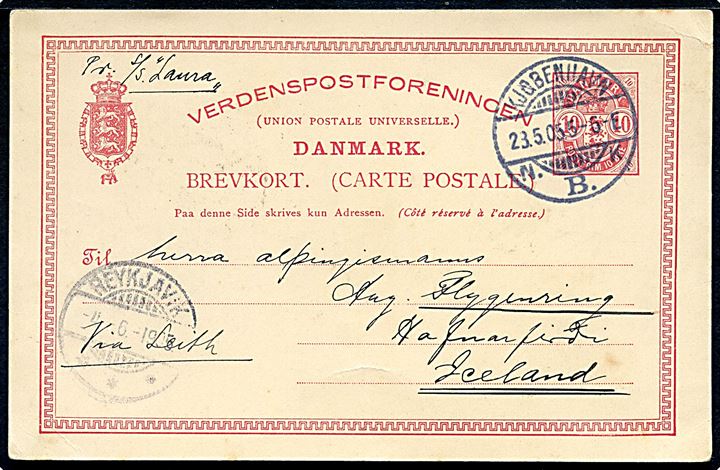 10 øre Våben helsagsbrevkort påskrevet pr. S/S Laura og Via Leith fra Kjøbenhavn d. 23.5.1905 via Reykjavik d. 4.6.1905 til Hafnarfjord.