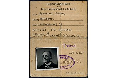 Legitimationskort for Sikkerhedsomraadet i Jylland med foto udstedt i Thisted d. 23.6.1941.