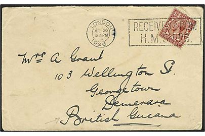 1½d George V på flådebrev annulleret med skibsstempel London / Received From H.M.S. Ship d. 26.7.1926 til Georgetown, British Guiana. Interessant destination.