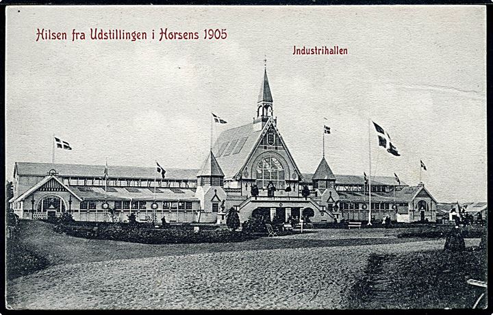 Horsens. Hilsen fra Udstillingen 1905. Industrihallen. U/no. 
