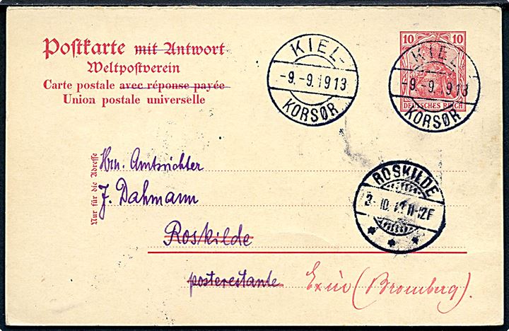Tysk 10 pfg. Germania spørgedel af dobbelt brevkort annulleret med sjældent brotype IIg skibsstempel Kiel - Korsør d. 9.9.1913 til poste restante i Roskilde. Iflg. tekst sendt fra danske postskib “Ægir”.