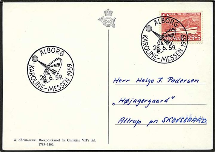 25+5 øre Jutlandia på brevkort annulleret med særstempel Ålborg / Karoline-Messen 1959 d. 28.6.1959 til Attrup pr. Skovsgaard.