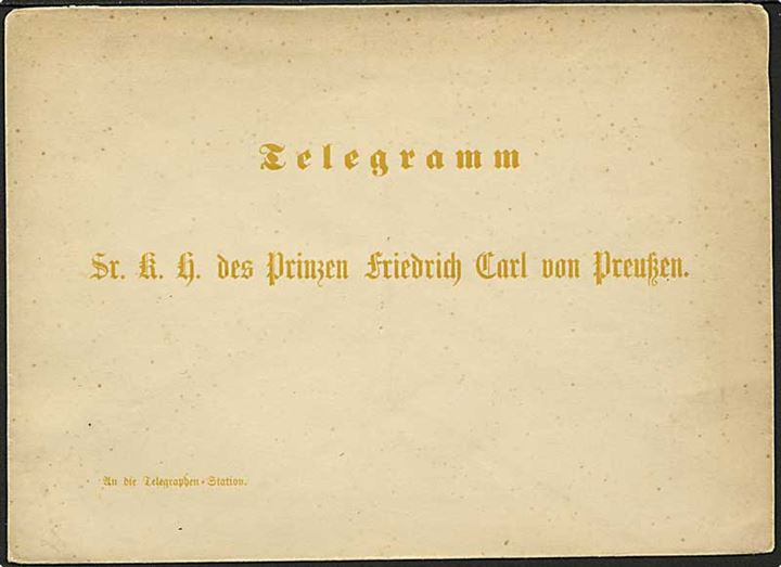 Fortrykt telegramkuvert til Prinz Friedrich Carl von Preussen. Ubrugt.