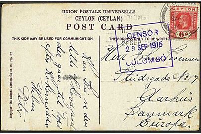 6 c. George V på brevkort fra Colombo d. 29.9.1915 til Aarhus, Danmark. Violet censurstempel: Censor / 29 SEP 1915 / Colombo.