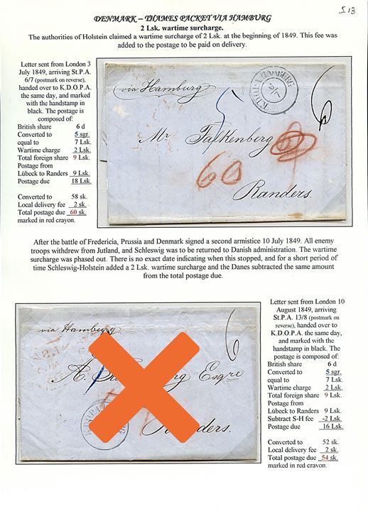 1849. Portobrev fra London d. 3.7.1849 via St. P. A. Hamburg og K.D.O.P.A. Hamburg til Randers, Danmark. Modtager betalt 60 sk. - heri særlig Holsteinsk 4 Lsk. krigtigs-tillæg.