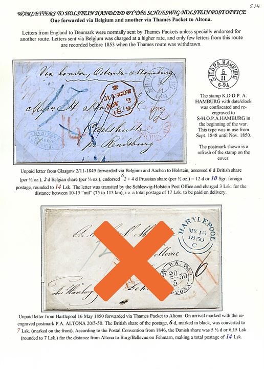 1849. Portobrev fra Glasgow d. 2.11.1849 påskrevet “Via London, Ostende & Hamburg” stemplet Aus England Per Aachen og S-H.O.P.A. Hamburg d. 5.11.1849 til Carlshütte bei Rendsburg. 17 Lsk betalt af modtageren. 