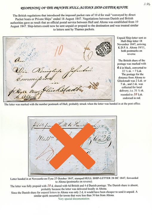 1847. Ufrankeret brev fra Hull dateret d. 18.11.1847 med nr.stempel “383” (= Hull) via K.D.P.A. Altona d. 19.11. 1847 til Glückstadt. Påskrevet “pr. Hull Stmr to Altona”. Modtager betalt 10 Lsk. 
