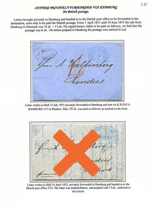 1851. Portobrev fra Hull forwarded fra K.D.O.P.A. Hamburg d. 15.7.1851 til Randers. Modtager betalt 16 sk.  i porto for befordring fra Hamburg til Randers.
