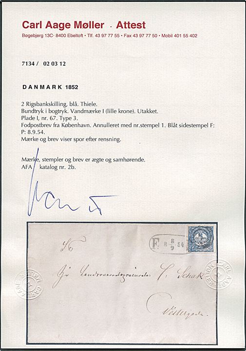 2 R.B.S. Thiele pl. I nr. 67 med bred rand på fodpostbrev i København annulleret med nr.stempel “1” og fodpost-stempel i blå farve F:P: d. 8.9.1854. Attest: Grønlund & Møller. 