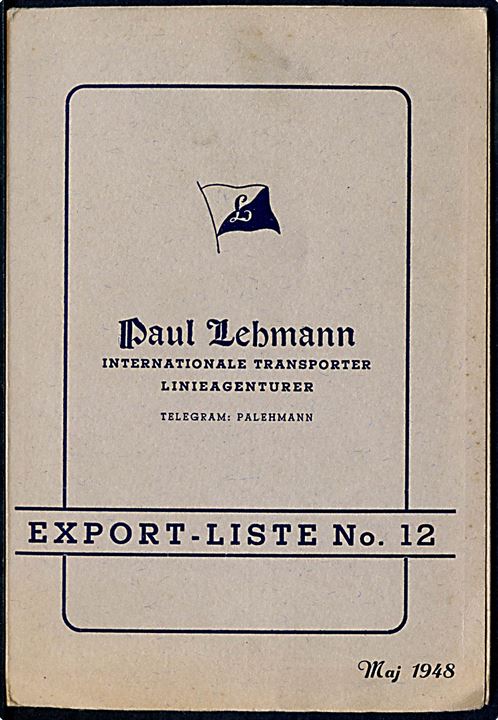6 øre posthusfranko på tryksag fra linieagentur Paul Lehmann i København d. 11.5.1948 til Struer. 