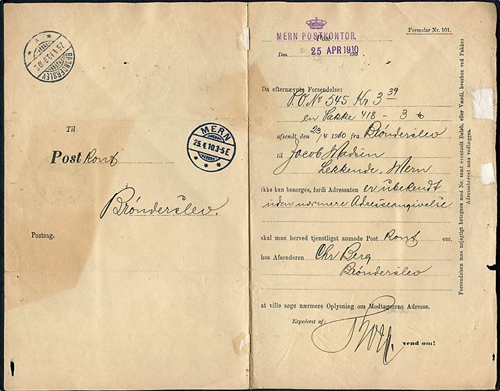 Forespørgsel - formular nr. 101 - fra Mern postkontor d. 25.4.1910 til Brønderslev vedr. uanbringelig pakke med postopkrævning. Tilbagesendt med afsenders erklæring om at adressen er korrekt.