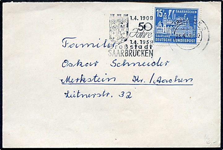 Saarland. 15 fr. Saarbrücken 50 år single på brev fra saarbrücken d. 23.4.1959 til Merkstein.