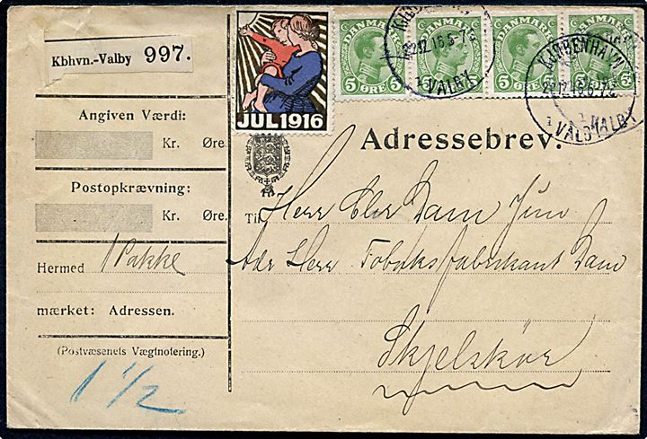 5 øre Chr. X (4-stribe) og Julemærke 1916 på adressebrev for pakke fra Kjøbenhavn Valby d. 22.12.1916 til Skjelskör.
