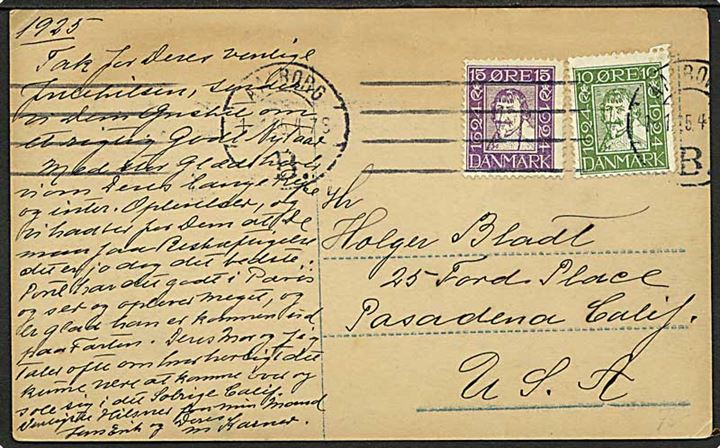 10 øre og 15 øre Chr. IV Postjubilæum på brevkort fra Aalborg B. d. 1.1.1925 til Pasadena, USA.