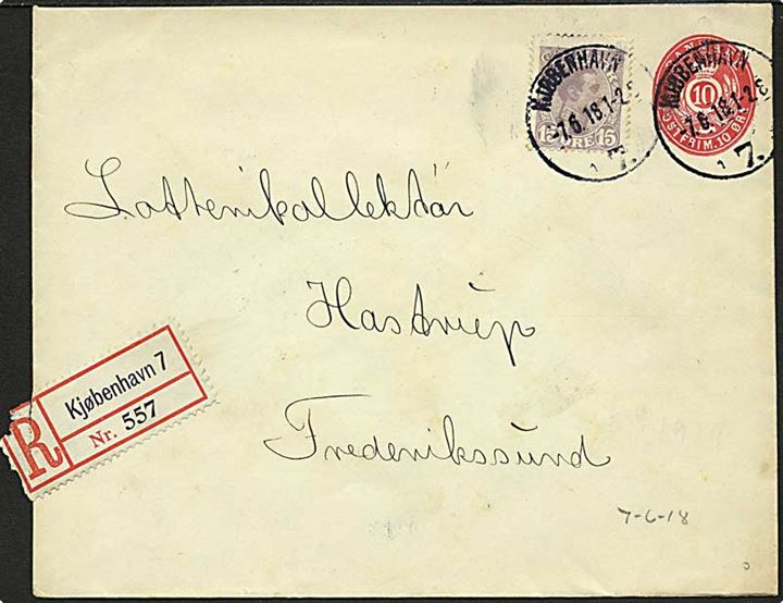 10 øre helsagskuvert opfrankeret med 15 øre Chr. X sendt anbefalet fra Kjøbenhavn d. 7.6.1918 til Frederikssund.