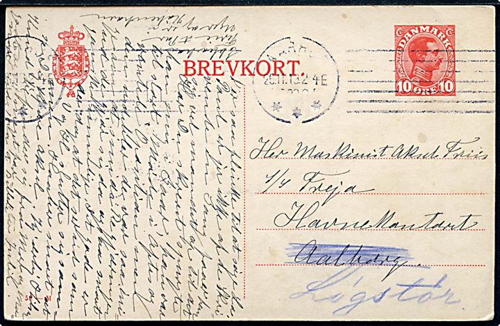 10 øre Chr. X helsagsbrevkort (fabr. 52-M) fra Aarhus d. 26.11.1919 til sømand ombord på S/S Freja, Havnekontoret, Aalborg - eftersendt til Løgstør.