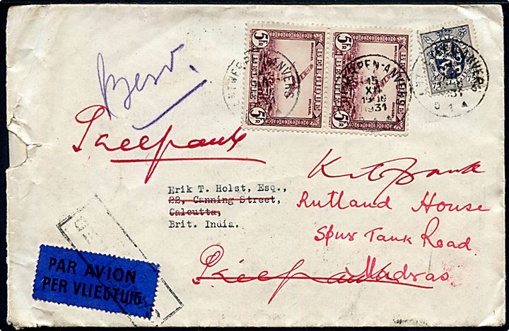 75 c. Løve og 5 Fr. Luftpost (2) på luftpostbrev fra Antwerpen d. 15.12.1931 til Calcutta, Indien - eftersendt til Madras og flere andre steder i Indien. Folder i venstre side.