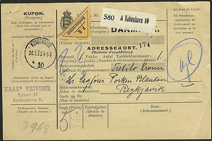 Ufrankeret internationalt adressekort for pakke med opkrævning fra Kjøbenhavn d. 20.1.1923 til Reykjavik, Island. På bagsiden ank.stemplet Reykjavik d. 30.1.1923.