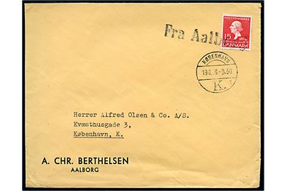 15 øre H. C. Andersen på brev annulleret med skibsstempel Fra Aalborg og sidestemplet København K. d. 19.8.1936 til København.