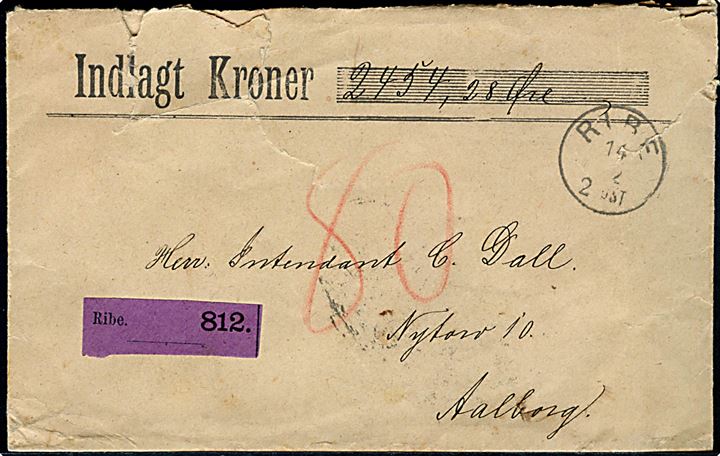 Ufrankeret værdibrev (2454,28 kr.) fra Sydjydsk Landmandsbank med lapidar Ribe d. 14.12.(ca. 1890) til Aalborg. Udtakseret i 80 øre porto. Rifter.