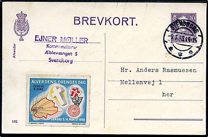 10 øre Chr. X helsagsbrevkort (fabr. 162) med Alverdens Drenges Dag mærkat sendt lokalt i Svendborg d. 9.3.1949. Sendt fra spejderleder til Falkepatruljen i Svendborg.