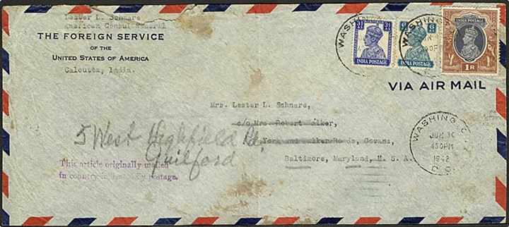 Indisk 1 R. 6½ As. frankeret diplomatisk kurérbrev fra amerikanske konsul i Calcutta stemplet Washington DC d. 30.6.1942 til Baltimore, USA. Sidestempel: This article originally mailed in country indicated by postage.