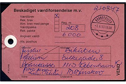 Beskadiget værdiforsendelse m.v. - Manila-mærke formular P32 (4-89) - fra Brønderslev d. 7.6.1993 til København.