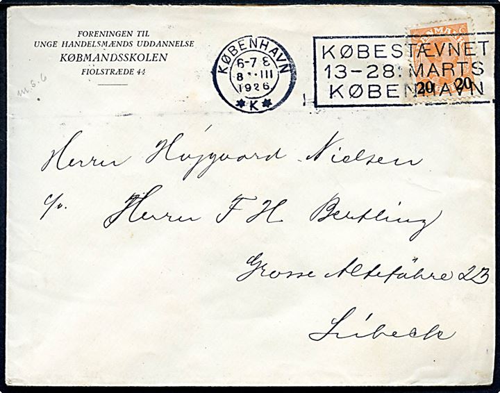 20/30 øre Provisorium på brev annulleret med TMS København *K* / Købestævnet 13-28. Marts København d. 8.3.1926 til Lübeck, Tyskland.