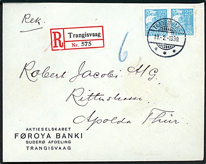 25 øre Karavel i parstykke på anbefalet brev annulleret med brotype Ig Trangisvaag d. 19.2.1930 via Thorshavn til Apolda, Tyskland.