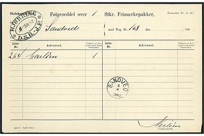Statsbanedriften Følgeseddel for Frimærkepakke med ovalt stempel Hjørring D.S.B. - J.F. d. 8.6.1902 til Sandved. Ank.stemplet med lapidar VI Sandved d. 8.6.1902