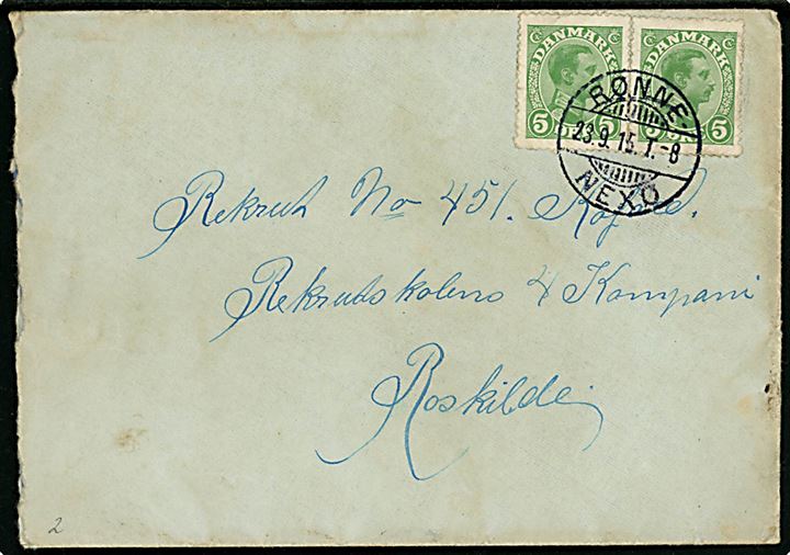 5 øre Chr. X (2) på brev fra Neksø annulleret med bureaustempel Rønne - Nexø T.8 d. 23.9.1915 til soldat ved Rekrutskolen, Roskilde.