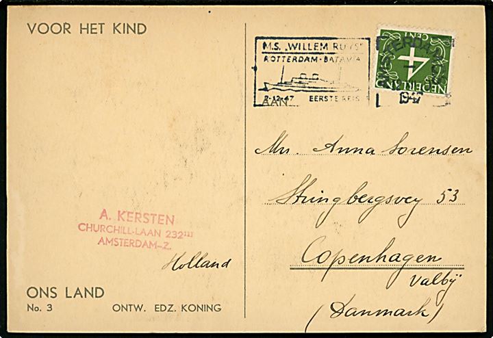 4 c. Ciffer på brevkort annulleret med TMS M.S. Willem Ruys Rotterdam-Batavia 2-12-47 eerste reis/Amsterdam d. 12.12.1947 til København.