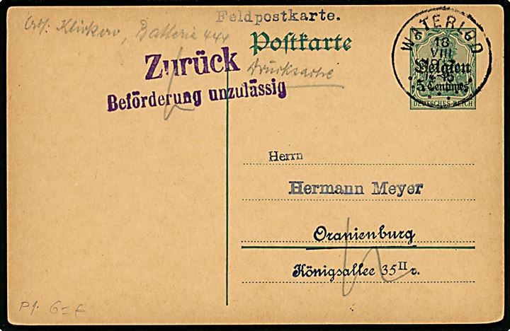 Tysk post i Belgien. 5 c./5 pfg. Belgien provisorisk helsagsbrevkort påskrevet Feldpostkarte og stemplet Waterloo d. 18.8.1917 til Oranienburg, Tyskland. Returneret med stempel: Zurück / Beförderung unzulässig.
