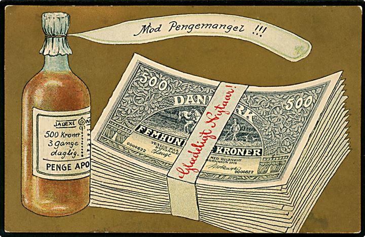 Nytårskort med bundt pengesedler og medicin mod Pengemangel. A. Vincent no. 305/5.