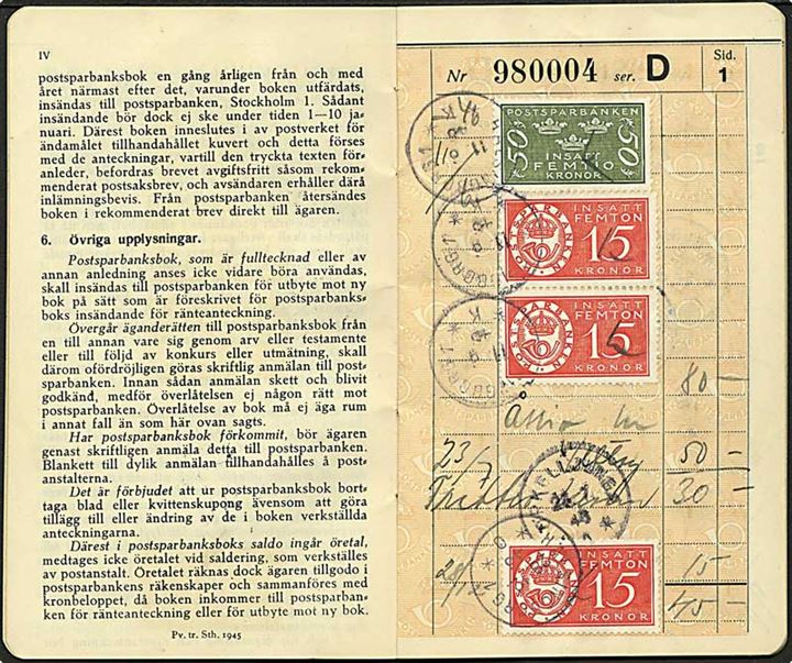 Sveriges Postsparbank Motbok fra Helsingborg 1946 med 15 kr. 50 kr., 100 kr. og 200 kr. Postsparbank mærkater. Medtaget kuvert medfølger.