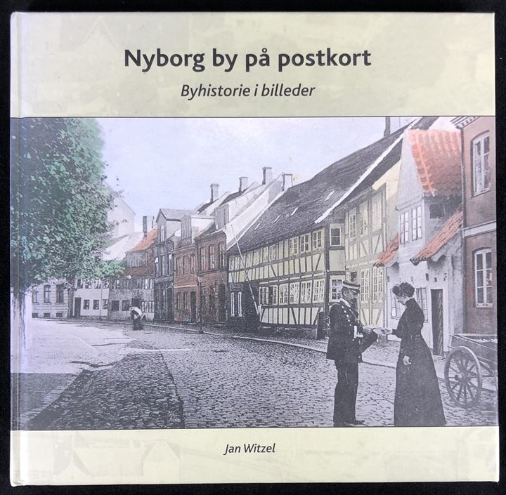 Nyborg by på postkort - Byhistorie i billeder af Jan Witzel. 146 sider.