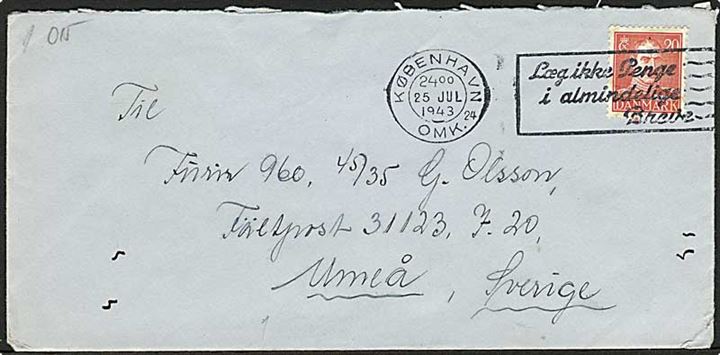 20 øre Chr. X på brev fra København d. 25.7.1943 til svensk soldat ved Infanteri regiment 20 (I20) i Umeå med feltpostadresse: Fältpost 31123, Sverige. Åbnet af dansk censur.