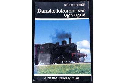Danske lokomotiver og vogne af Niels Jensen. 256 sider jernbanehistorie. Clausens Jernbanebibliotek.